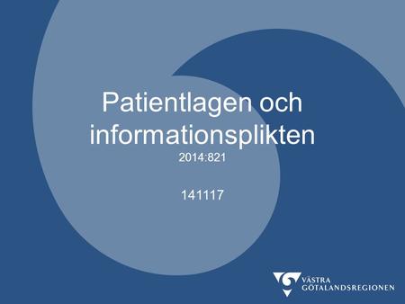 Patientlagen och informationsplikten 2014: