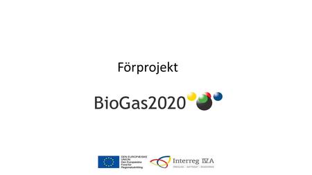 Förprojekt. Udviklingspotentialet for biogasbranchen og leverandører er undersøgt gennem en analyse af foretaget COWI Satsningen på biogas og gas til.