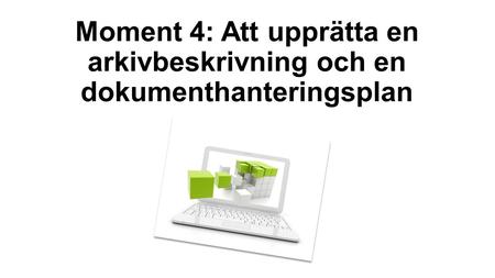 TF Grundlag Allmän handling Utlämnande ArkF Skrivmateriel och förvaringsmedel Arkivering Tillsyn Arkivbildning vid förändrad organisation Utlån Utlämnande.