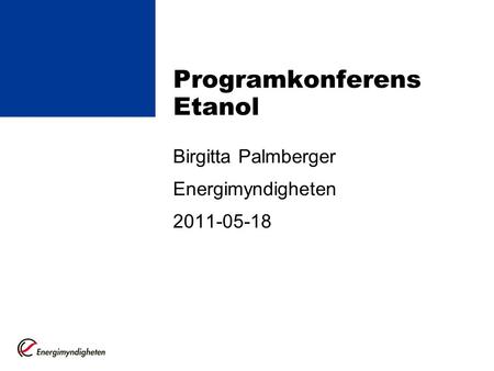 Programkonferens Etanol