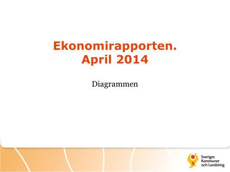 Ekonomirapporten. April 2014