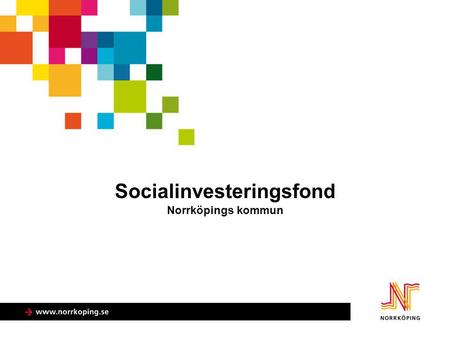 Socialinvesteringsfond Norrköpings kommun