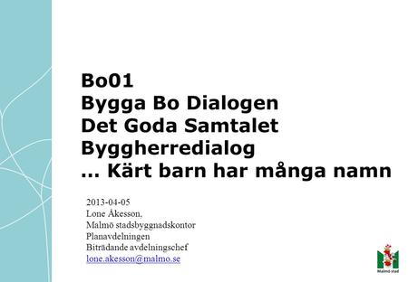 Lone Åkesson, Malmö stadsbyggnadskontor Planavdelningen