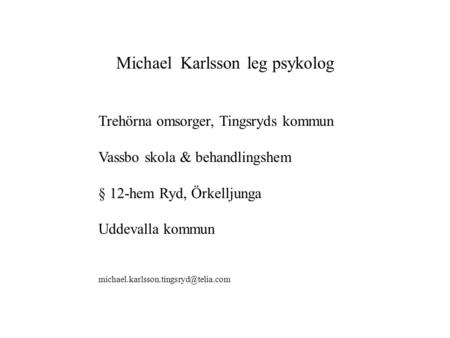Michael Karlsson leg psykolog
