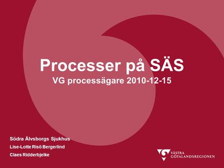 Processer på SÄS VG processägare