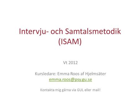 Intervju- och Samtalsmetodik (ISAM)