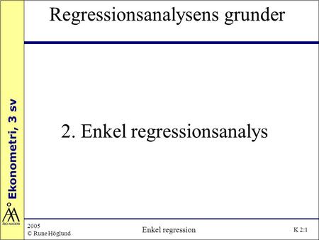 2. Enkel regressionsanalys