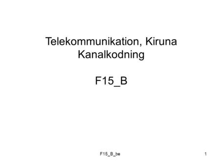 Telekommunikation, Kiruna