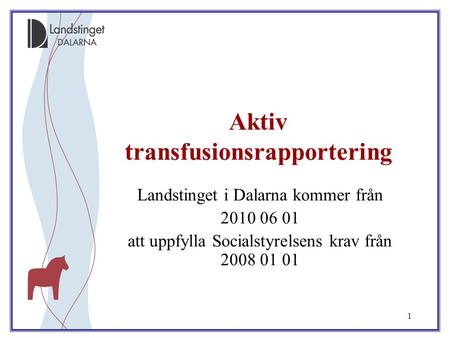 Aktiv transfusionsrapportering