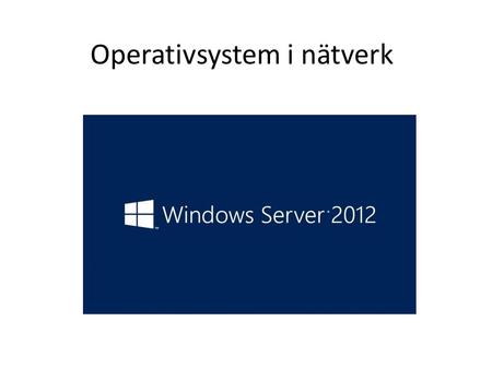 Operativsystem i nätverk