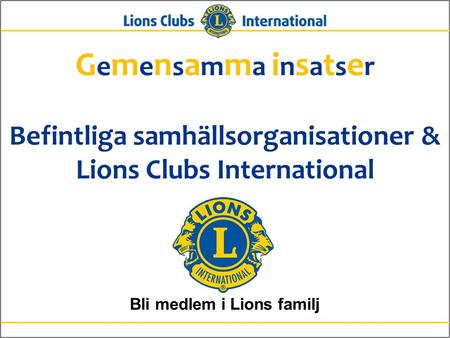 Bli medlem i Lions familj