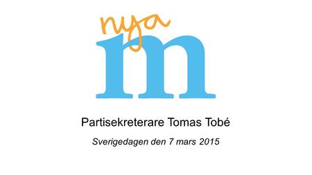 Partisekreterare Tomas Tobé Sverigedagen den 7 mars 2015.