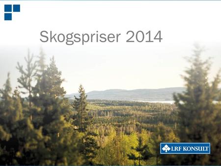 Skogspriser 2014.