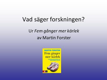 Ur Fem gånger mer kärlek av Martin Forster