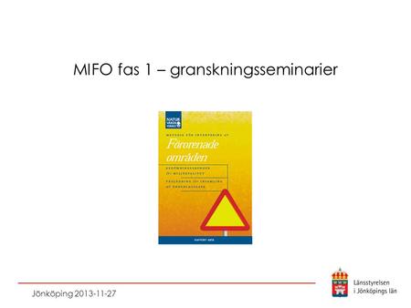 MIFO fas 1 – granskningsseminarier