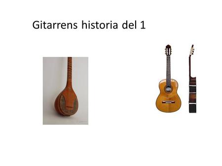 Gitarrens historia del 1