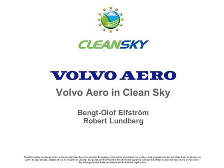Volvo Aero in Clean Sky Bengt-Olof Elfström Robert Lundberg