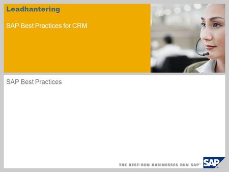 Leadhantering SAP Best Practices for CRM SAP Best Practices.