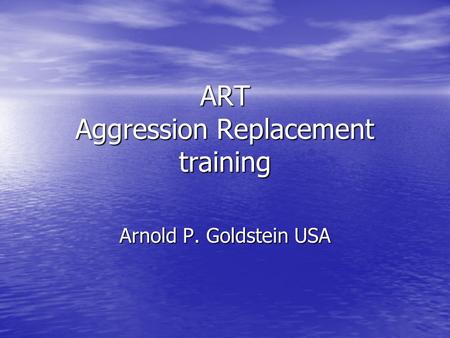 ART Aggression Replacement training