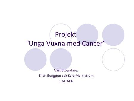 Projekt “Unga Vuxna med Cancer”