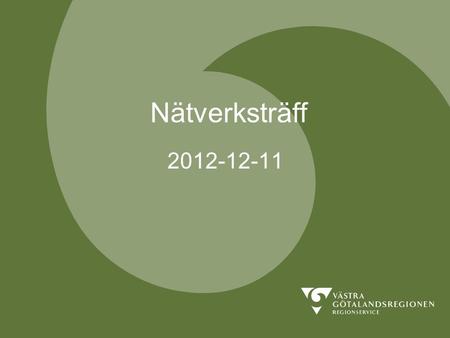Nätverksträff 2012-12-11.