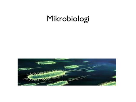 Mikrobiologi.