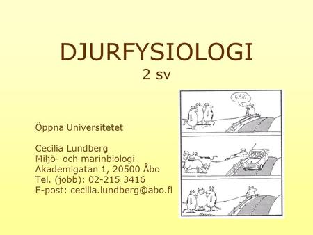 DJURFYSIOLOGI 2 sv Öppna Universitetet Cecilia Lundberg