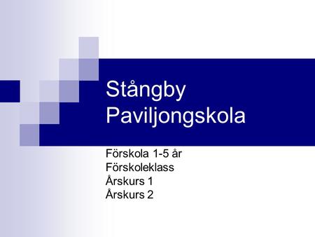 Stångby Paviljongskola