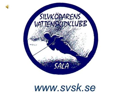 Www.svsk.se. Vattenskidskolan Grunderna i vattenskidåkning Slalom Trick Hopp Utrustning finns alltid att låna som: Skidor Dräkter Flytvästar.