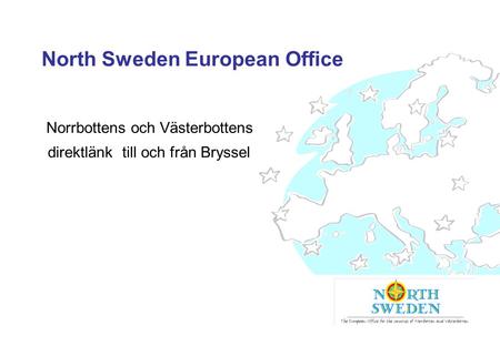 North Sweden European Office