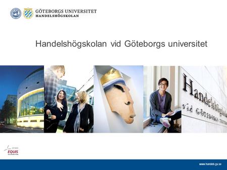Www.handels.gu.se Handelshögskolan vid Göteborgs universitet.
