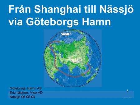 Från Shanghai till Nässjö via Göteborgs Hamn