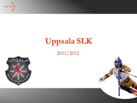 Uppsala SLK 2011/2012.