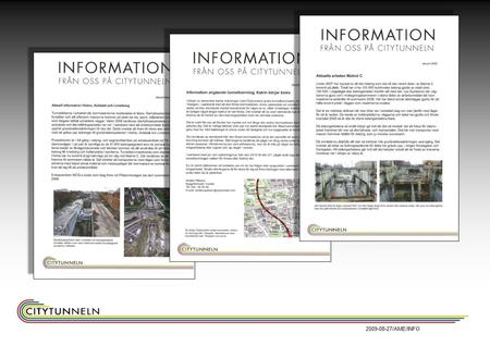 2009-08-27/AME/INFO. Information i etapper till boende längs borrningssträckan Uppdelning borrningsområde söder om Triangeln Uppdelning borrningsområde.