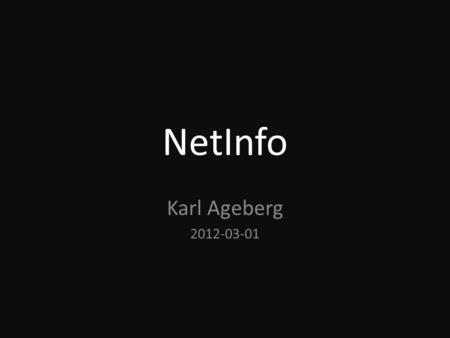 NetInfo Karl Ageberg 2012-03-01.