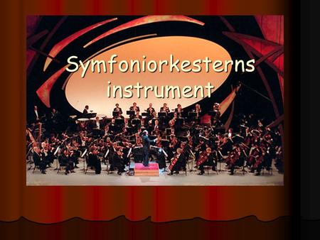 Symfoniorkesterns instrument