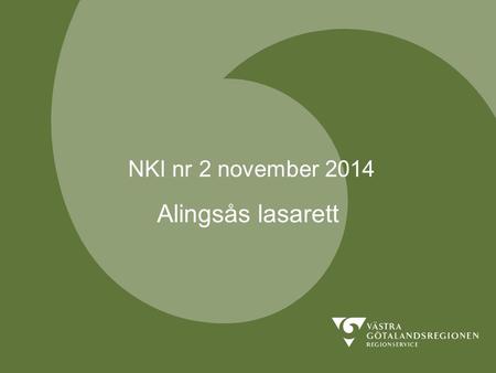 NKI nr 2 november 2014 Alingsås lasarett.
