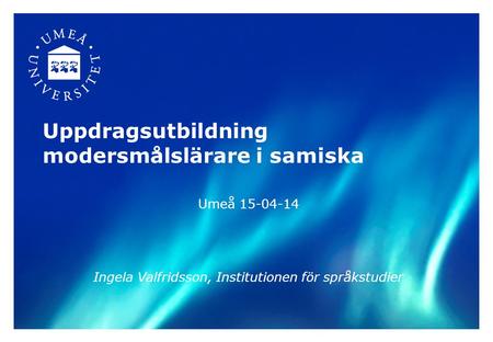 Uppdragsutbildning modersmålslärare i samiska