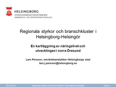 Regionala styrkor och branschkluster i Helsingborg-Helsingör