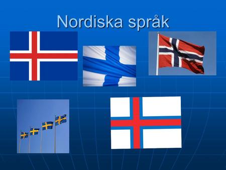 2017-04-18 2017-04-18 Nordiska språk 1.
