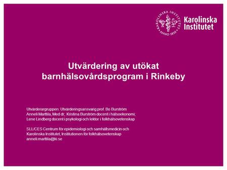 Utvärdering av utökat barnhälsovårdsprogram i Rinkeby