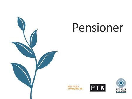För att uppdatera sidfotstexten, gå till menyfliken: Infoga | Sidhuvud och sidfot. ALLMÄN PENSION 1 Pensioner.
