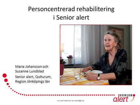 Personcentrerad rehabilitering i Senior alert