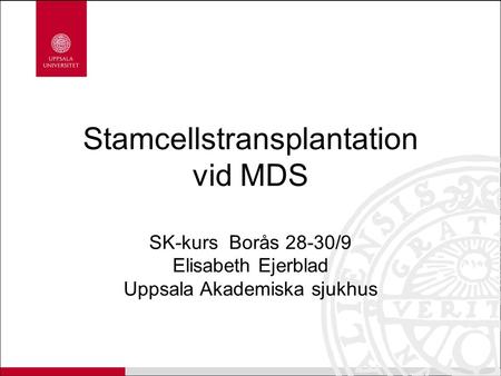 Stamcellstransplantation vid MDS