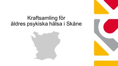 Kraftsamling för äldres psykiska hälsa i Skåne