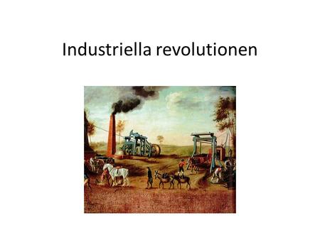 Industriella revolutionen