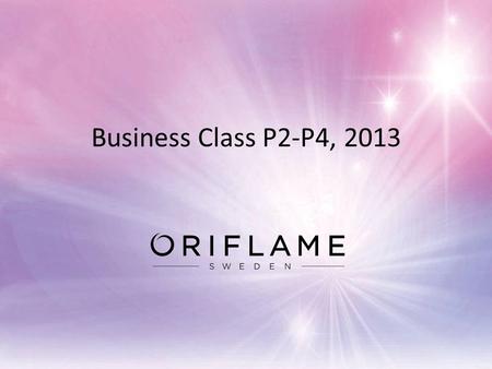 Business Class P2-P4, 2013. BUSINESS CLASS Kvalificering i 3 perioder (P2-P4, 2013) Kataloger och demoprodukter i 3 perioder (5, 5 och 7, 2013) Ackumulerade.