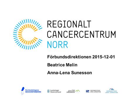 Förbundsdirektionen 2015-12-01 Beatrice Melin Anna-Lena Sunesson.