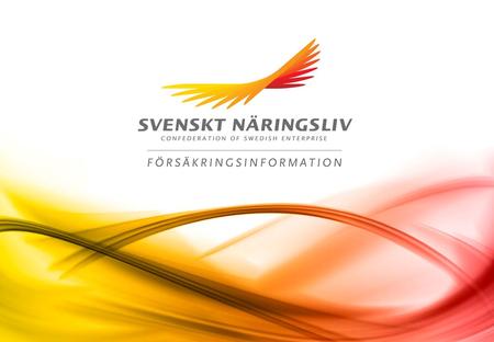 Försäkringsinformation Sida 1. Försäkringsinformation© Svenskt Näringsliv Försäkringsinformation 2011-01 LAG AVTAL PRIVAT 2 Sjuklön / sjukpenning / sjukersättning.
