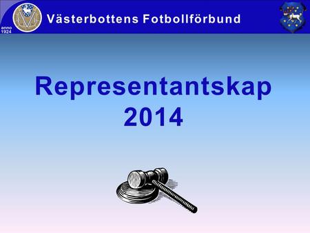 Representantskap 2014 Västerbottens Fotbollförbund.